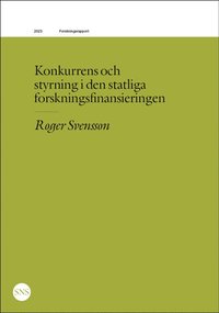 bokomslag Konkurrens och styrning i den statliga forskningsfinansieringen