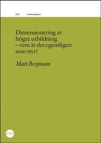 bokomslag Dimensionering av högre utbildning - vem är det egentligen som styr?