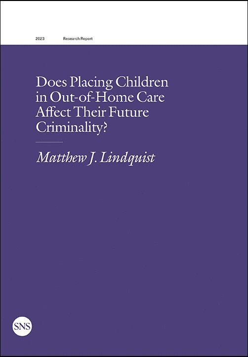 Does Placing Children in Out-of-Home Care Affect Their Future Criminality? 1