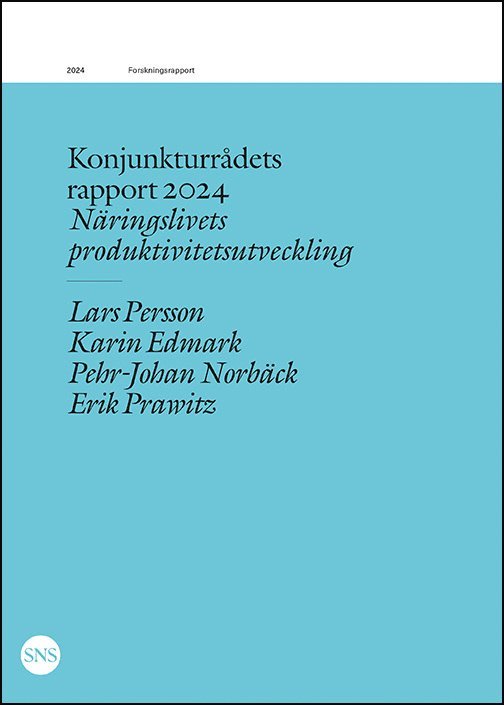 Konjunkturrådets rapport 2024: Näringslivets produktivitetsutveckling 1