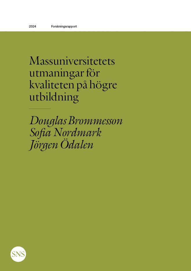 Jörgen Ödalen, Sofia Nordmark, Douglas Brommesson - Massuniversitetets utmaningar för kvaliteten på högre  utbildning, Häftad