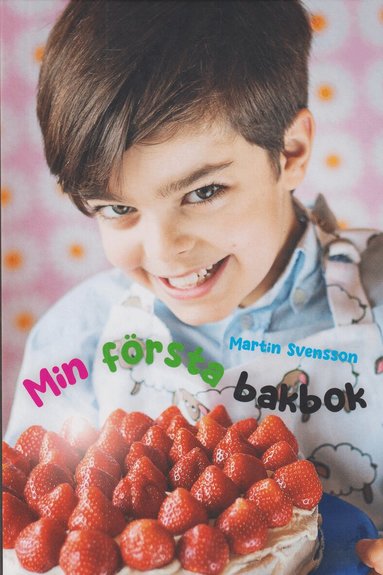 Martin Svensson - Min första bakbok, Inbunden