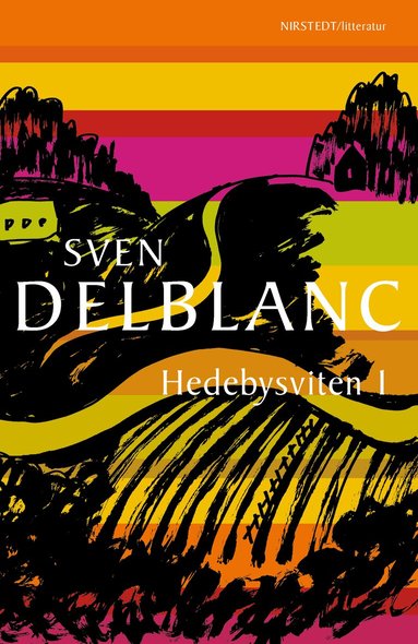 Sven Delblanc - Hedebysviten 1, Inbunden