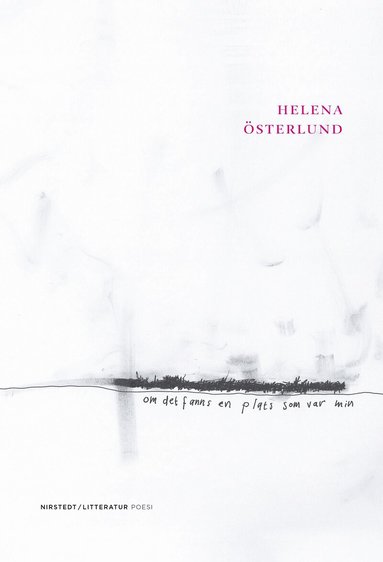 Helena Österlund - Om det fanns en plats som var min, Inbunden