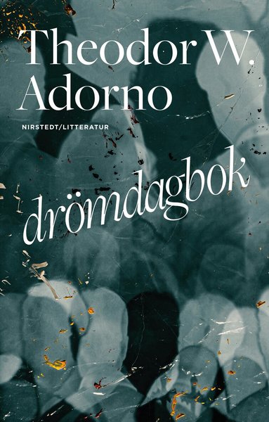 Theodor W. Adorno - Drömdagbok, Inbunden