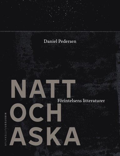 bokomslag Natt och aska : förintelsens litteraturer