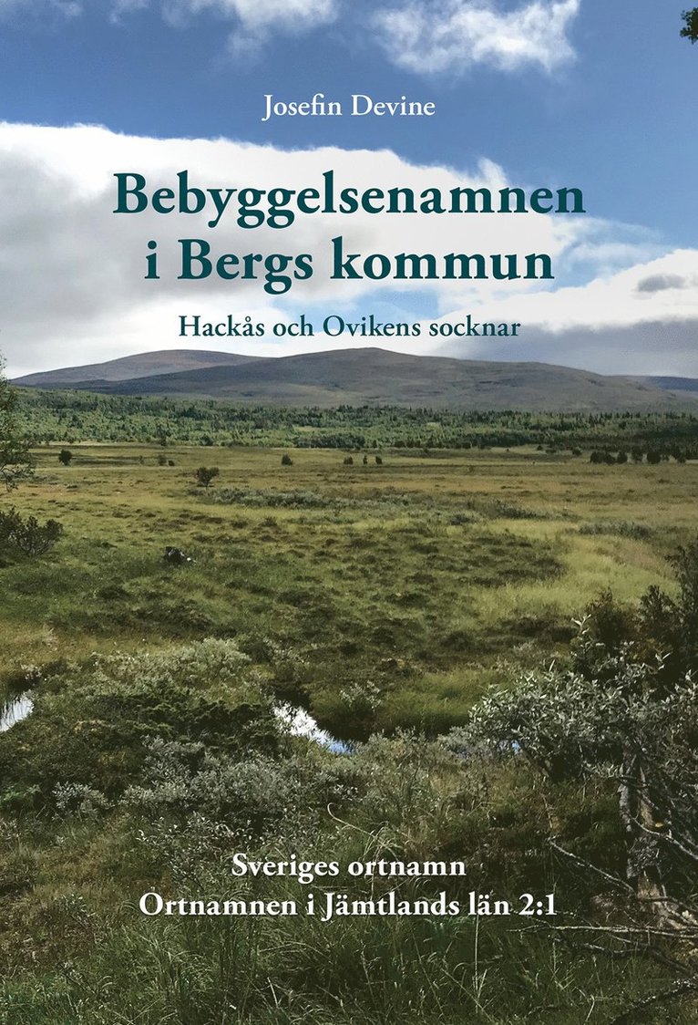 Josefin Devine - Bebyggelsenamnen i Bergs kommun. Hackås och Ovikens socknar., Häftad