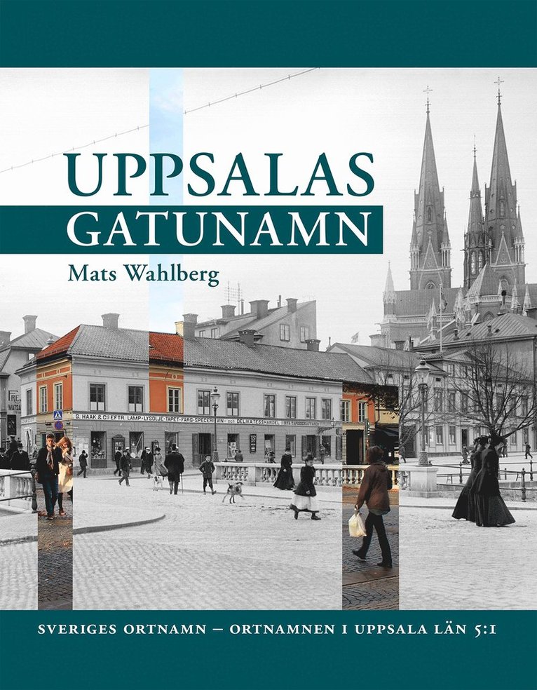 Mats Wahlberg - Uppsalas gatunamn, Häftad