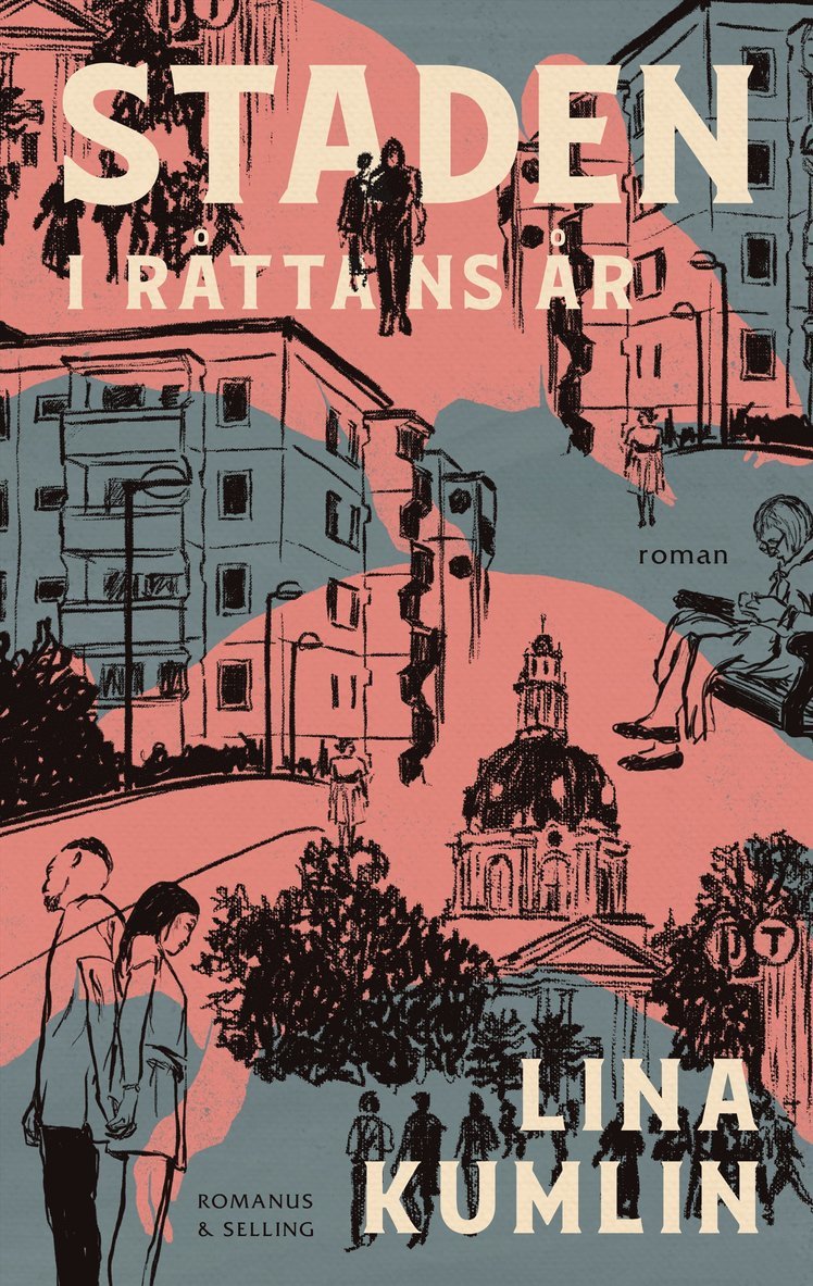 Lina Kumlin - Staden. I råttans år, Inbunden