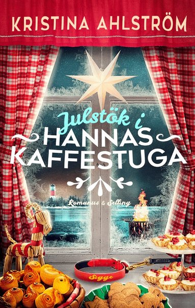 Kristina Ahlström - Julstök i Hannas kaffestuga, Inbunden