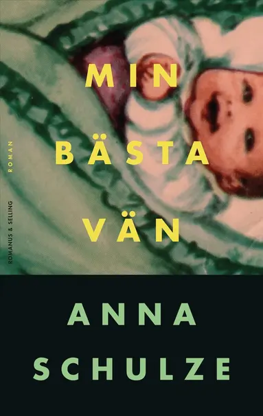 Anna Schulze - Min bästa vän, Inbunden