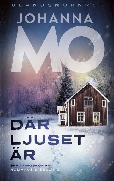 Johanna Mo - Där ljuset är, Inbunden