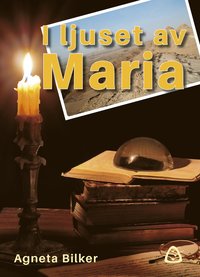 bokomslag I ljuset av Maria