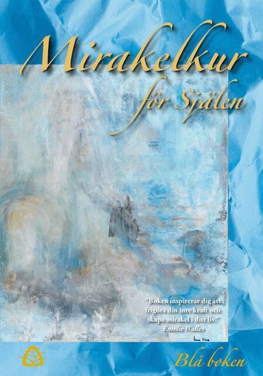 Ylva Wegler - Mirakelkur för själen – blå boken, Häftad