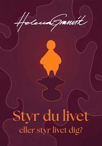 bokomslag Styr du livet eller styr livet dig?