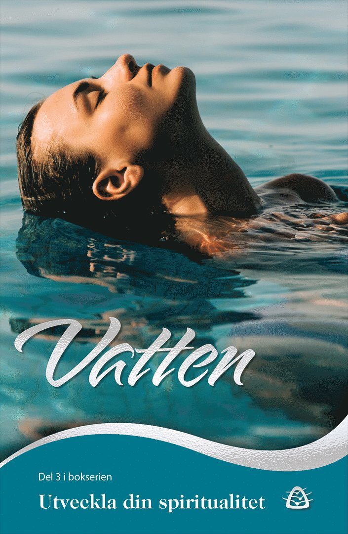 Utveckla din spiritualitet - Vatten 1