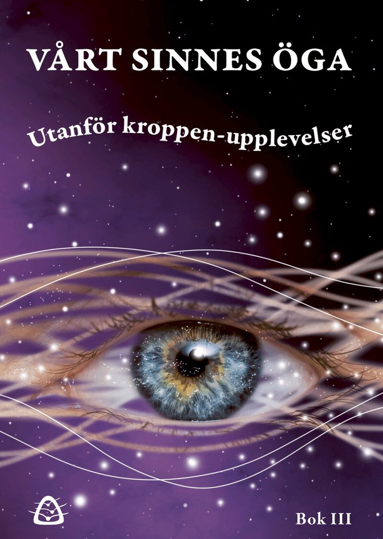 Monica Lindroth, Camilla Stjernsken, Felicia Wingfors, Gunilla Mansfeld, Jannice Carlstein, Louise Vilhelmsson, Maria Forssell, Marita Hallberg, Michael Zenestry, Therese Eriksson, Yvonne Frank Månsson, Åsa Jönsson Tysén - Vårt sinnes öga – Bok III, Häftad. Tillgänglighet: Kommande