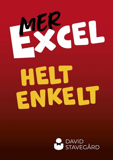 David Stavegård - Mer Excel helt enkelt, Häftad