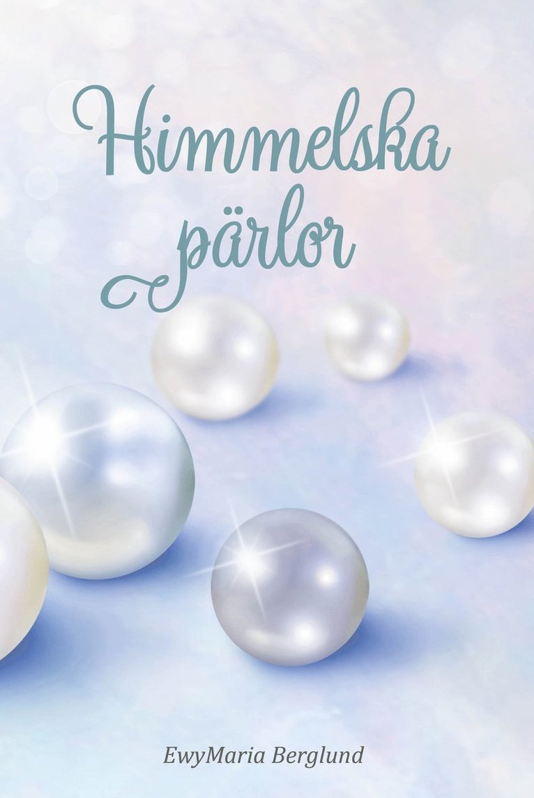 EwyMaria Berglund - Himmelska pärlor, Häftad