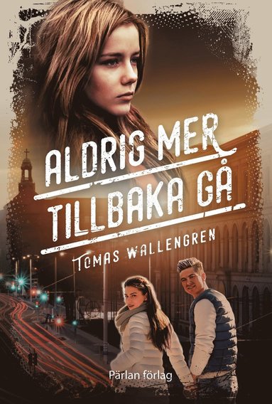 bokomslag Aldrig mer tillbaka gå