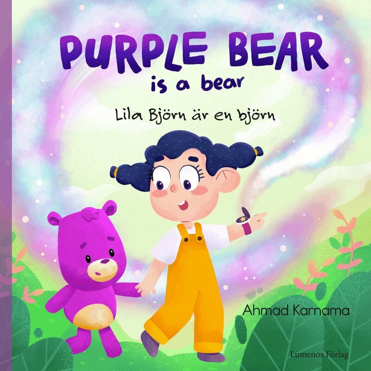 Purple Bear is a bear : Lila Björn är en björn, Inbunden