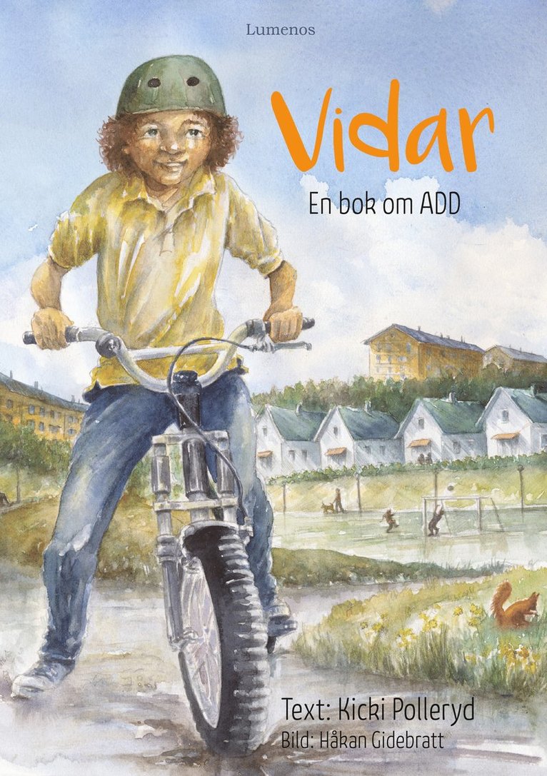 Kicki Polleryd - Vidar : en bok om ADD, Inbunden