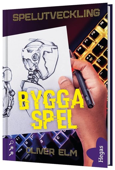 Oliver Elm - Bygga spel, Inbunden