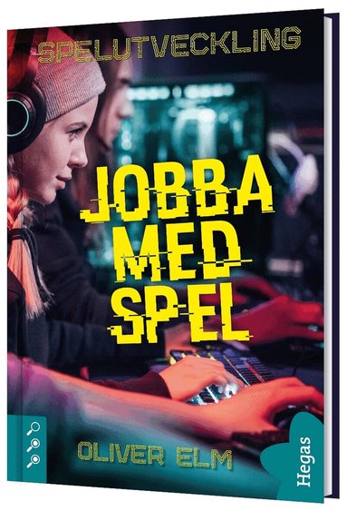 Oliver Elm - Jobba med spel, Inbunden