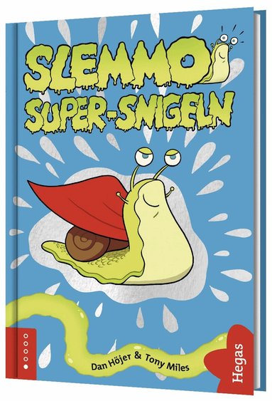 Dan Höjer - Super-snigeln, Inbunden