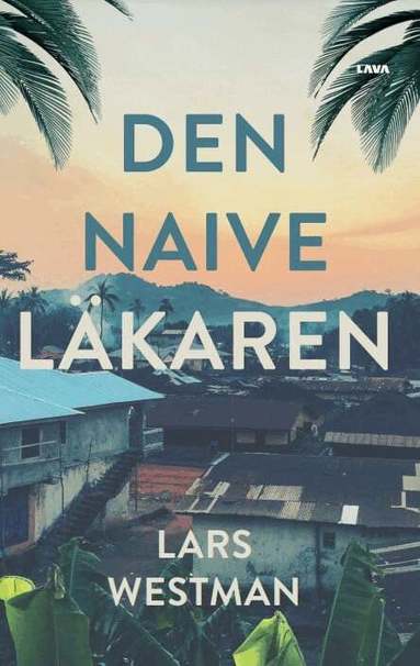 Lars Westman - Den naive läkaren, Häftad