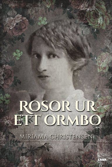 bokomslag Rosor ur ett Ormbo