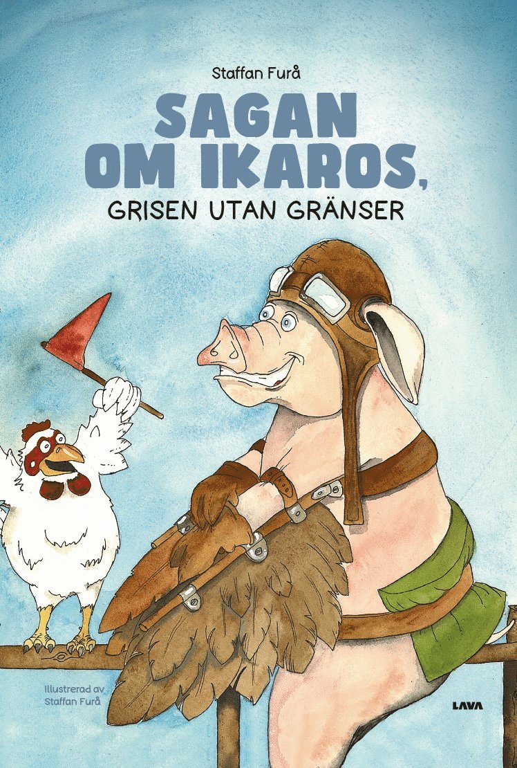 Sagan om Ikaros : grisen utan gränser 1