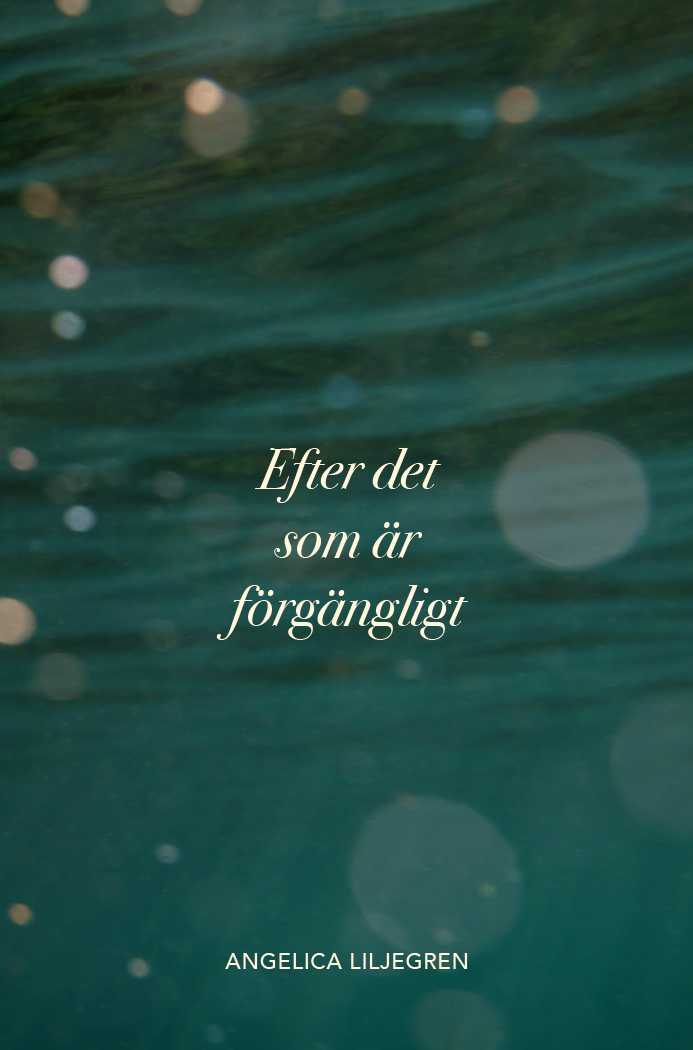 Efter det som är förgängligt 1