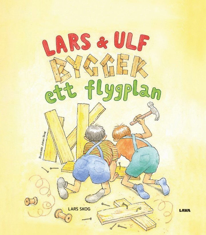 Lars Skog - Lars och Ulf bygger ett flygplan, Inbunden