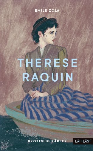 Émile Zola - Therese Raquin (lättläst), Häftad