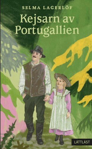 Selma Lagerlöf - Kejsarn av Portugallien (lättläst), Häftad
