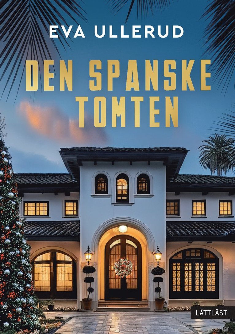 Eva Ullerud - Den spanske tomten, Inbunden