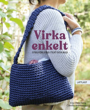Else Österberg, Camilla Arvidsson - Virka enkelt, Inbunden