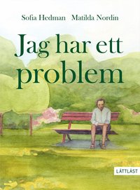 bokomslag Jag har ett problem