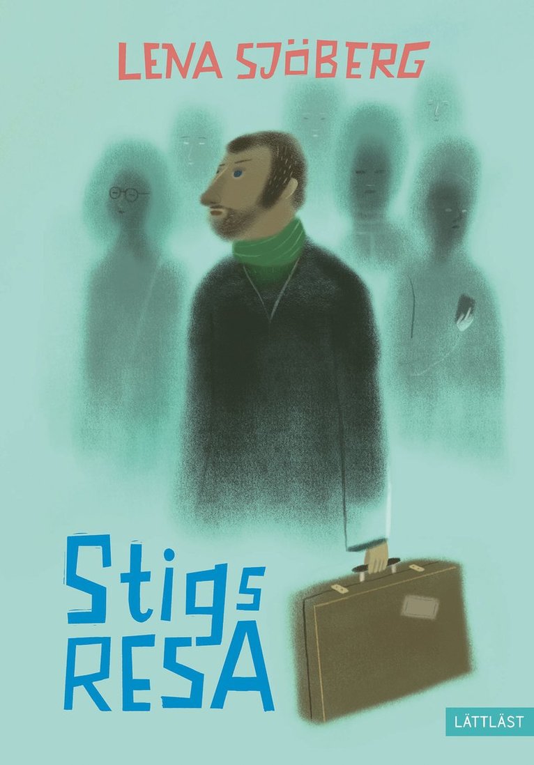 Lena Sjöberg - Stigs resa, Inbunden