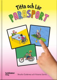 bokomslag Titta och lär - Parasport