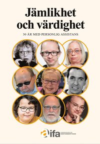 bokomslag Jämlikhet och värdighet -¿30 år med personlig assistans