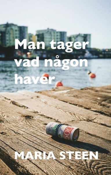 bokomslag Man tager vad någon haver