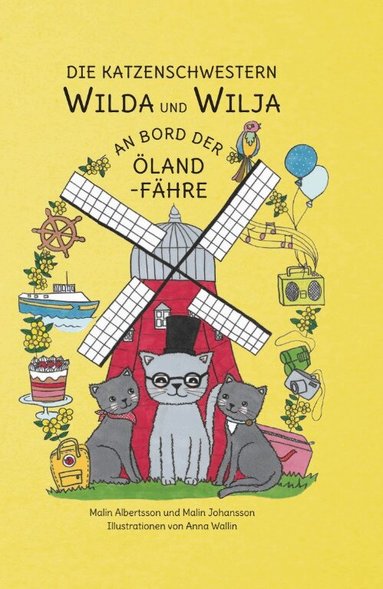 Malin Albertsson, Malin Johansson - Die Katzenschwestern Wilda und Wilja an Bord der Öland-Fähre, Inbunden