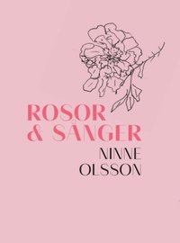 bokomslag Rosor och sånger