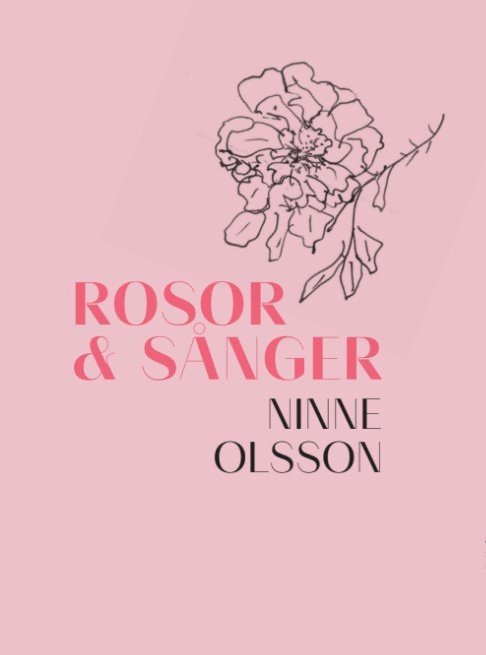 Ninne Olsson - Rosor och sånger, Häftad