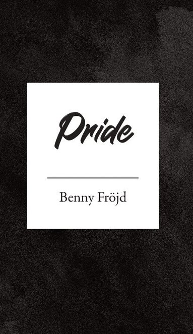 Benny Fröjd - Pride, Häftad