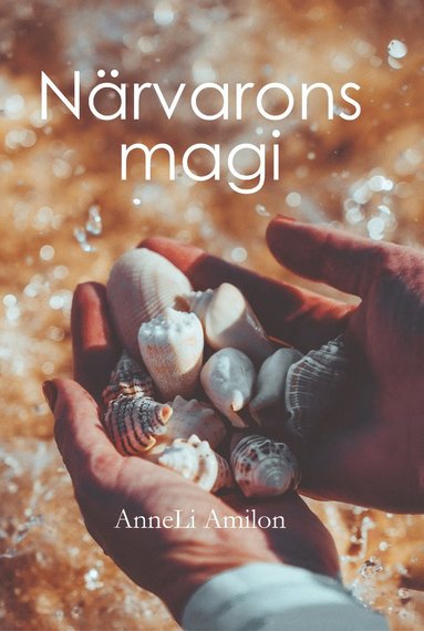 bokomslag Närvarons magi