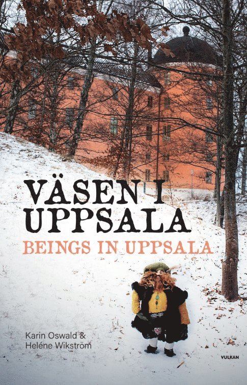 Väsen i Uppsala / Beings in Uppsala 1
