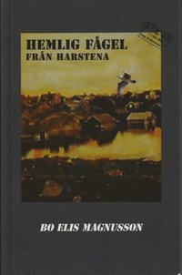 bokomslag Hemlig fågel från Harstena